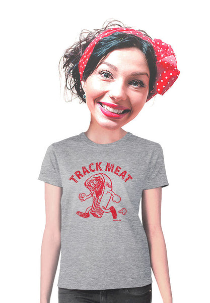 track meat womens t-shirt